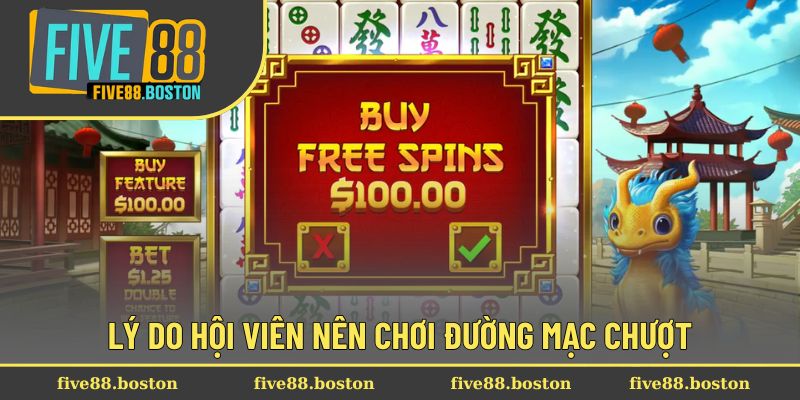 Lý do hội viên nên chơi Đường Mạc Chượt