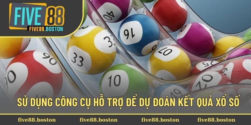 Sử dụng công cụ hỗ trợ để dự đoán kết quả xổ số
